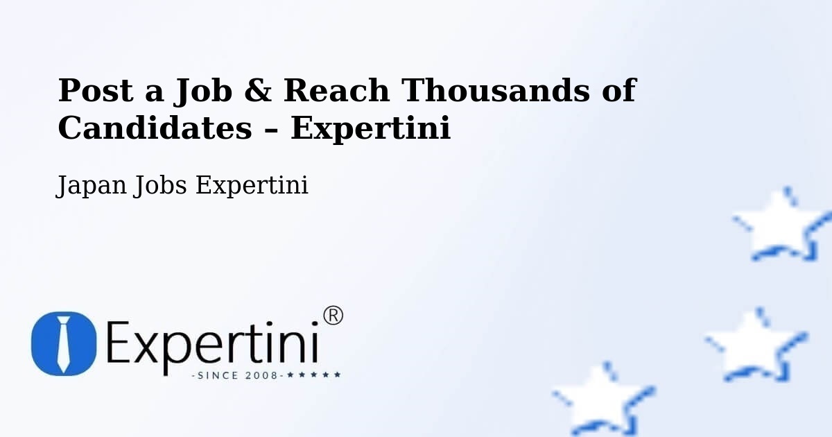 Post a Job in Mihara – Hire the Right Talent - Mihara, Japan Jobs Expertini