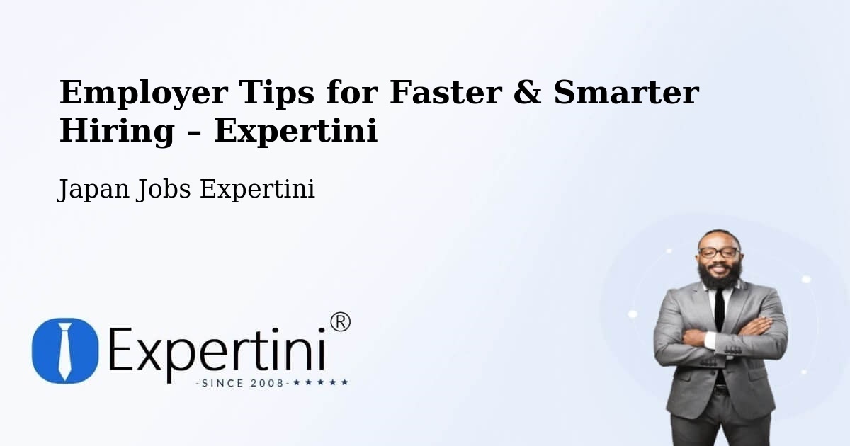 Employer Tips for Hiring & Recruitment – Mihara - Mihara, Japan Jobs Expertini