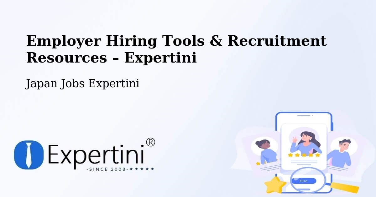 Employer Hiring Tools & Recruitment Resources – Mihara - Mihara, Japan Jobs Expertini