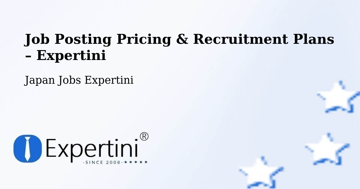 Job Posting Pricing & Recruitment Plans – Mihara - Mihara, Japan Jobs Expertini